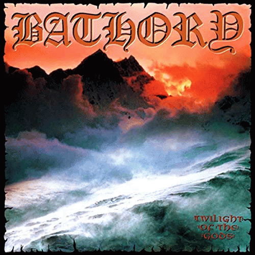 Bathory : Twilight of the Gods (Single)